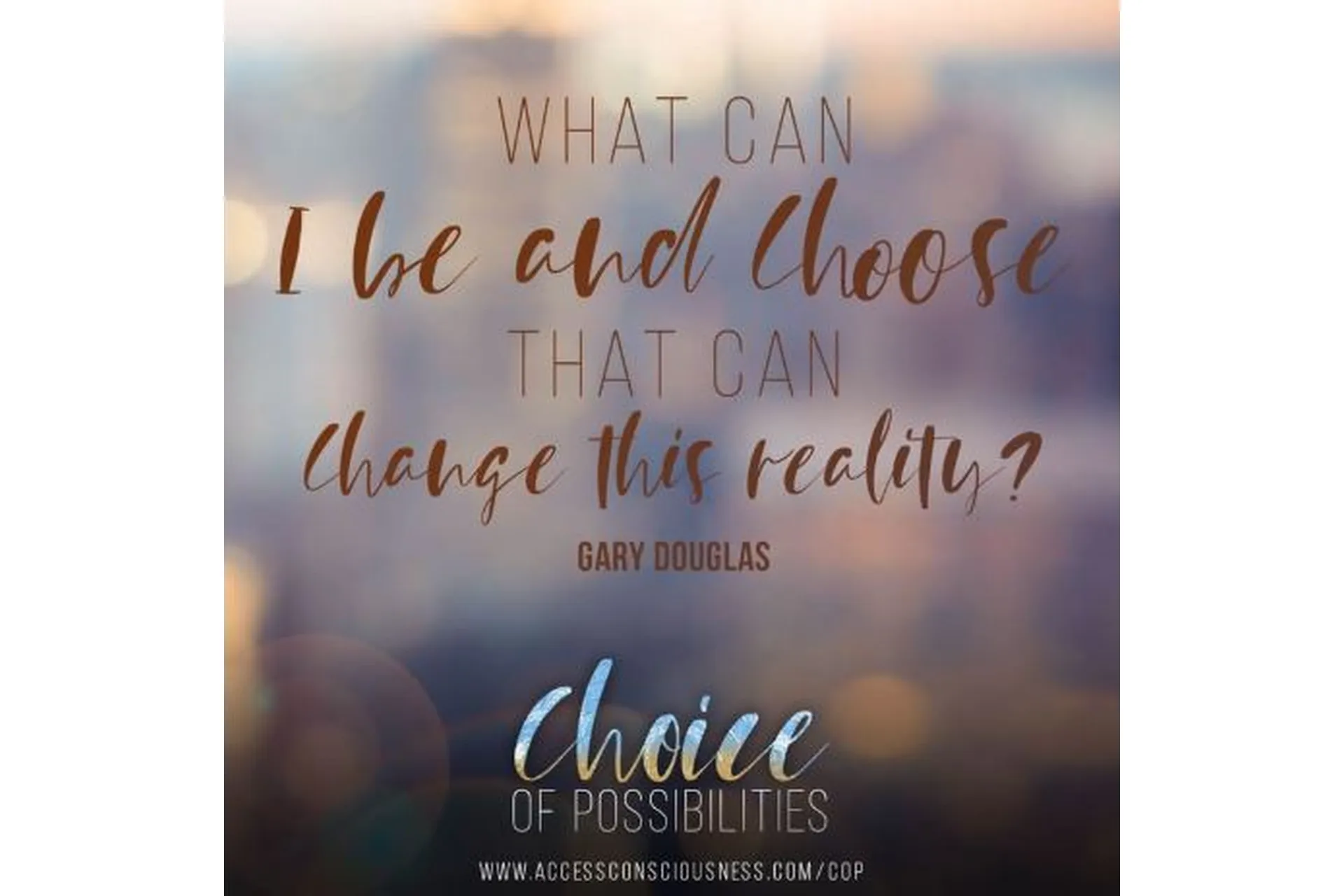 [Access Consciousness] Выбор возможностей | Choice of Possibilities (Гэри Дуглас, Брендон Уотт), фото 1 из 1.