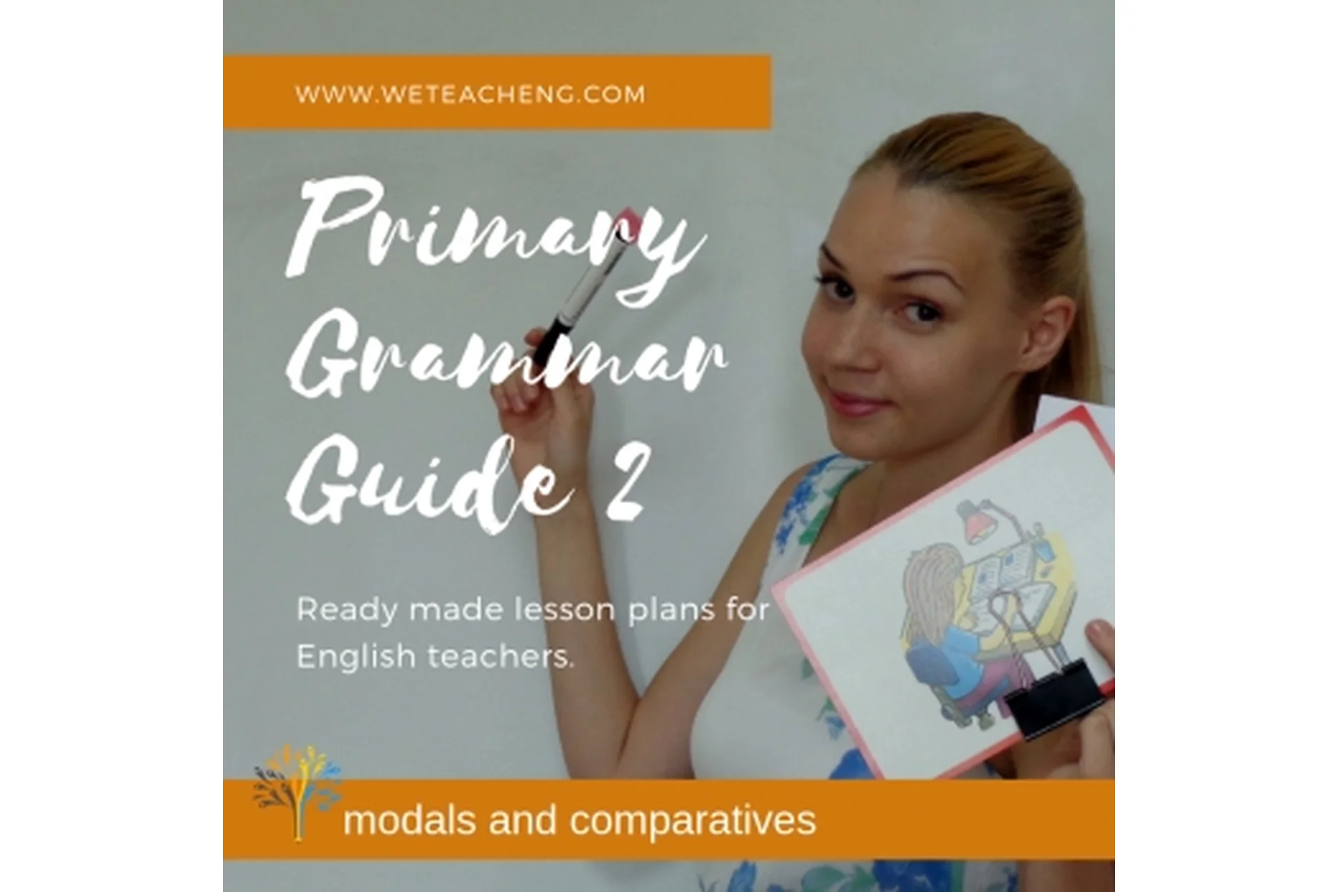 [We Teach English] Primary Grammar Guide for Teacher's. Part 2 (Тая Украинчук), фото 1 из 1.