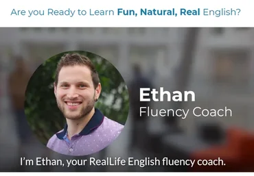 RealLife English Native Immersion Course (Ethan)
