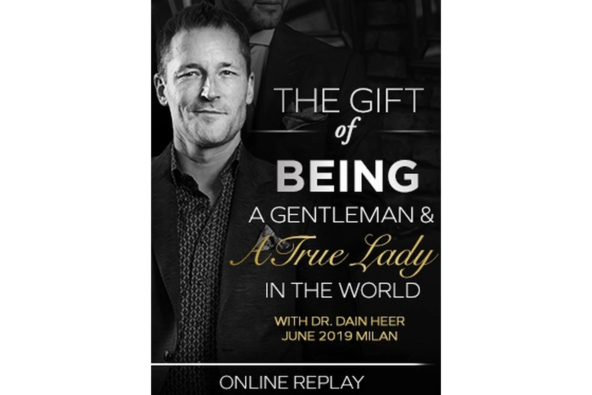 [Access Consciousness] Вкус быть джентльменом и настоящей леди в мире (Dr. Dain Heer), фото 1 из 1.