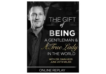 [Access Consciousness] Вкус быть джентльменом и настоящей леди в мире (Dr. Dain Heer)