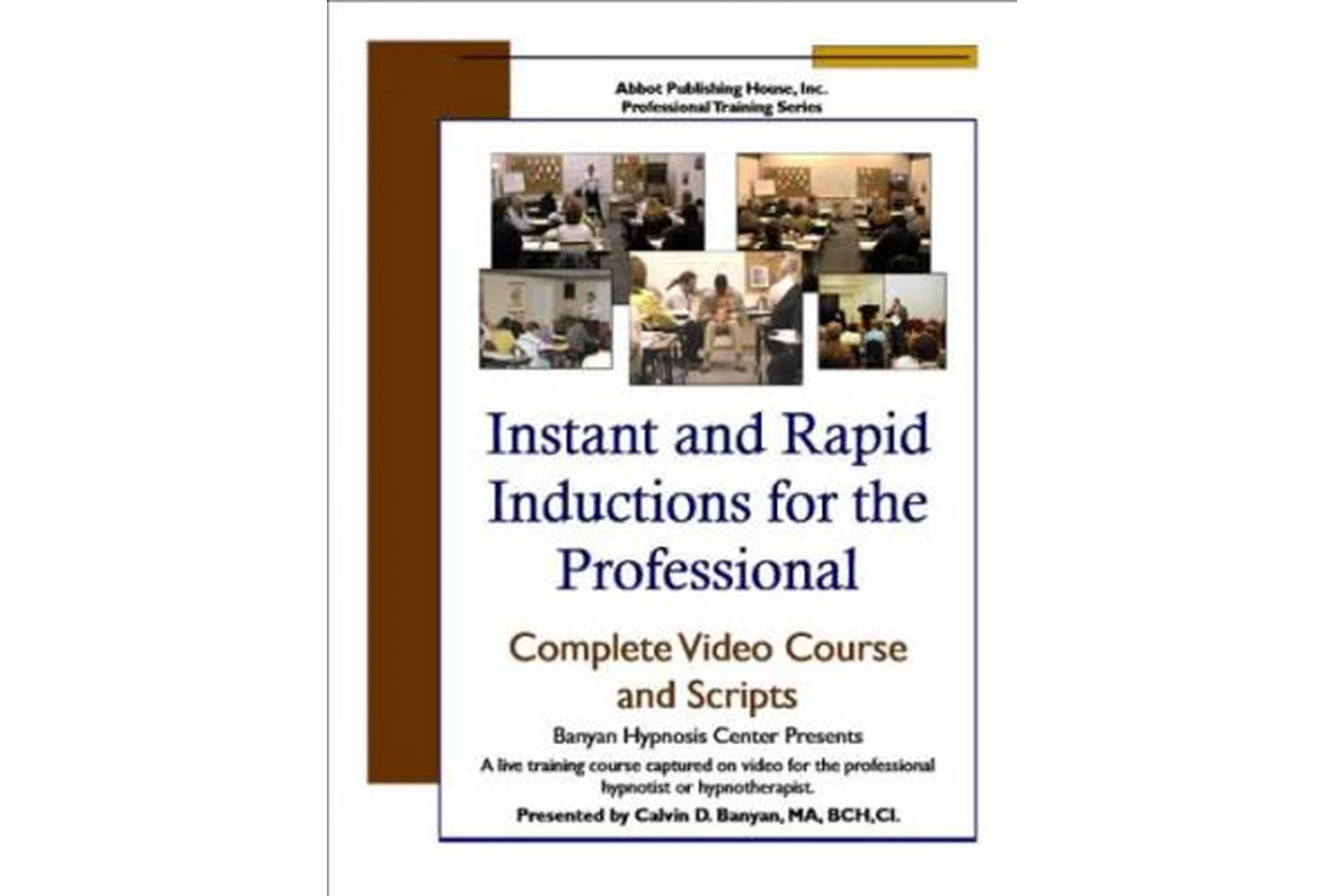 Instant & Rapid Inductions for the Professional (Calvin D. Banyan), фото 1 из 1.