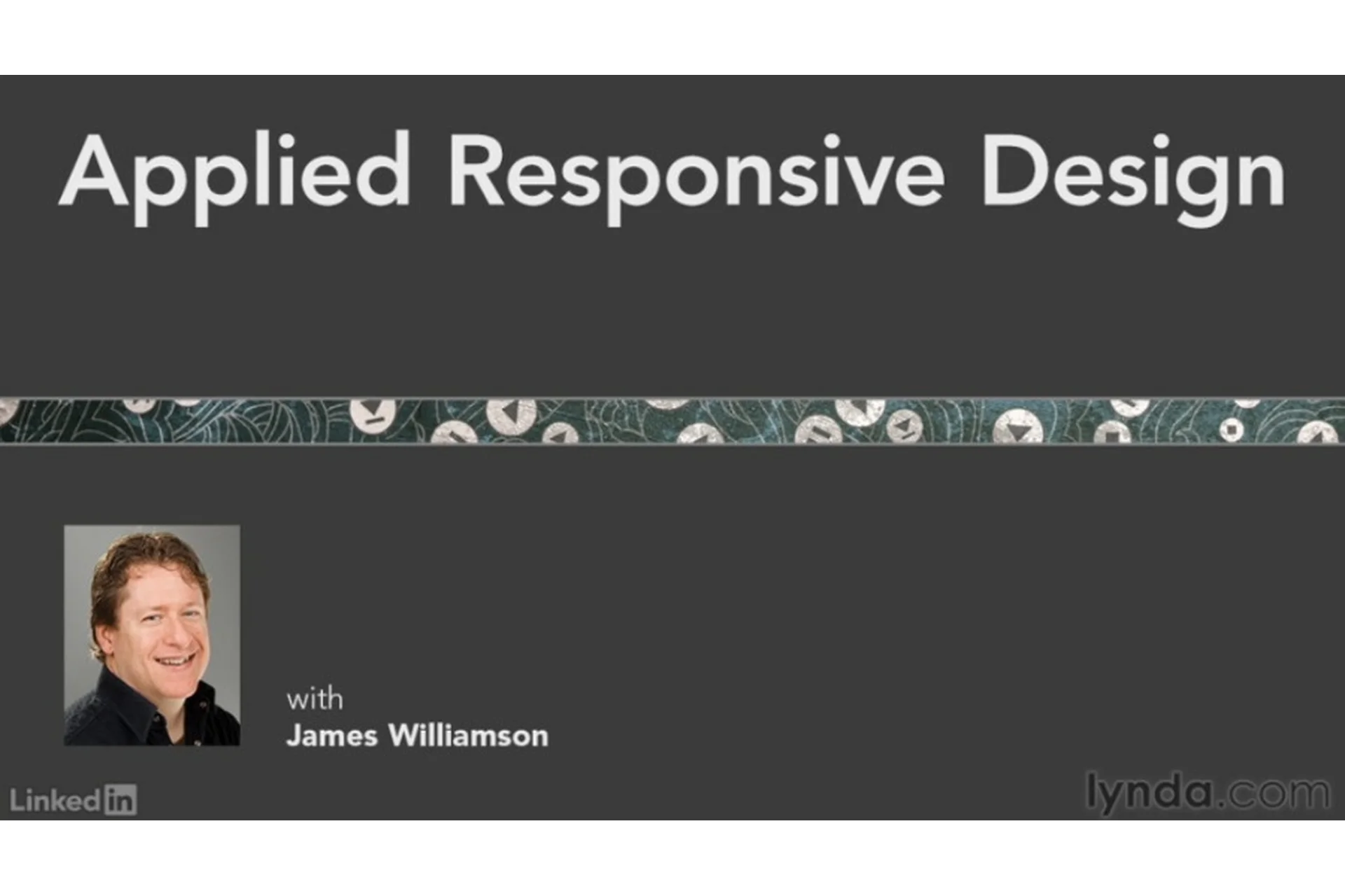 [lynda.com] Адаптивная вёрстка на практике (James Williamson), фото 1 из 1.