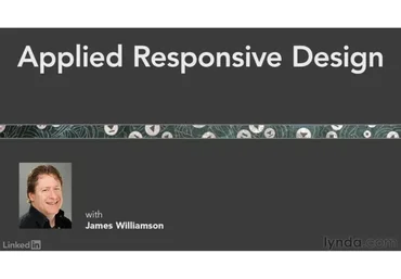 [lynda.com] Адаптивная вёрстка на практике (James Williamson)