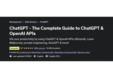 [Udemy] ChatGPT - The Complete Guide to ChatGPT & OpenAI APIs (Maximilian Schwarzmüller)