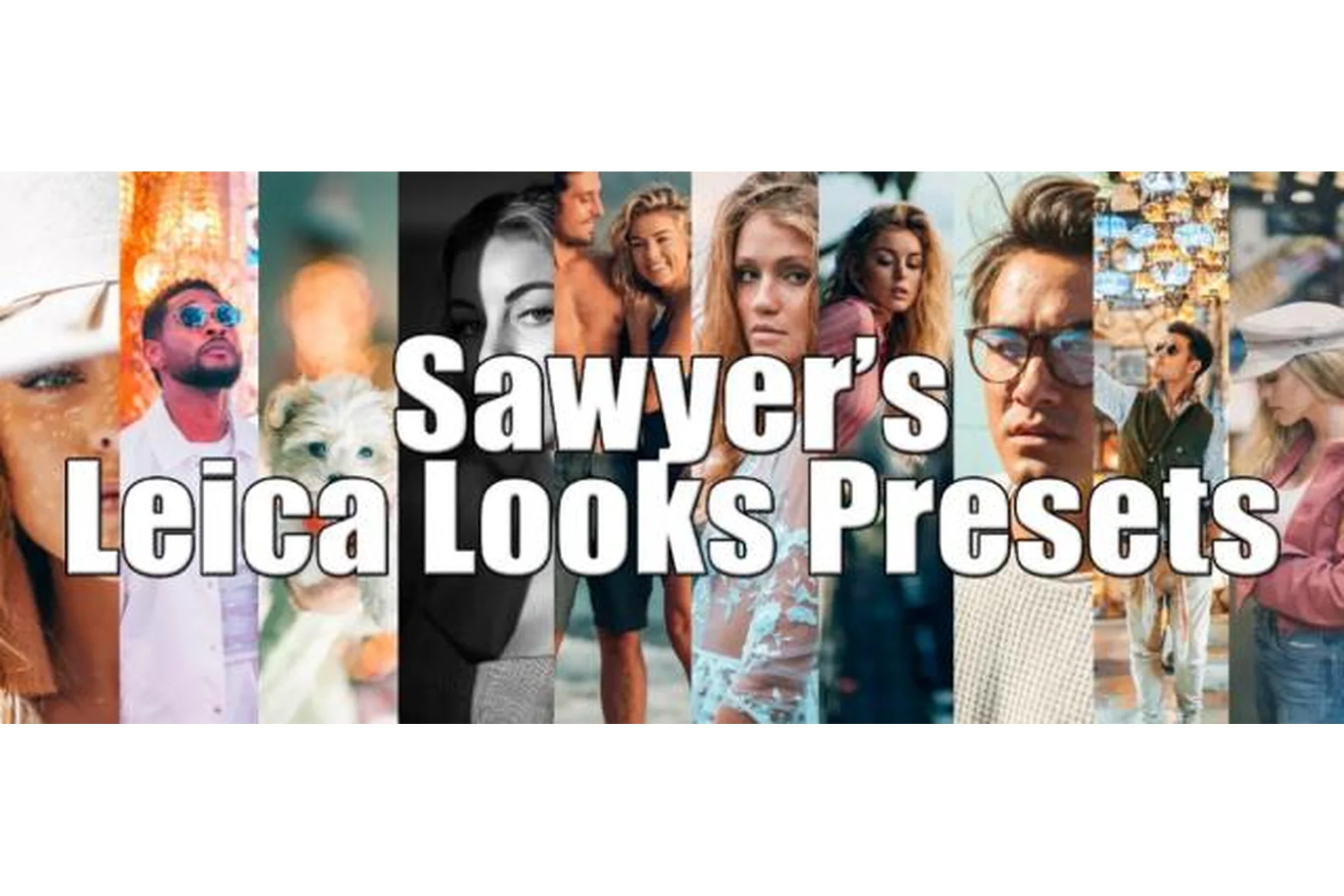 Портретные пресеты. Leica Looks Preset Pack (Sawyer Hartman), фото 1 из 1.