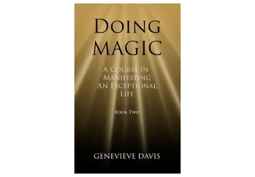 Открытие магии. Курс по созданию своей исключительной жизни. Книга 2 (Женевьева Девис)