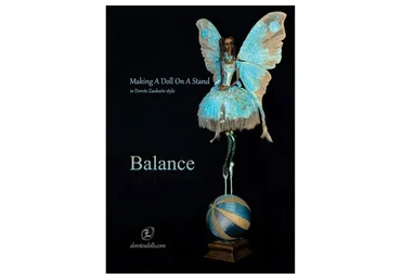 Создание куклы на подставке. «Balance» (Дороте Заукайте)