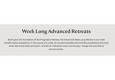 Week Long Advanced Retreat (Joe Dispenza)