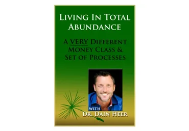 Жить в абсолютном изобилии (Дэйн Хир)