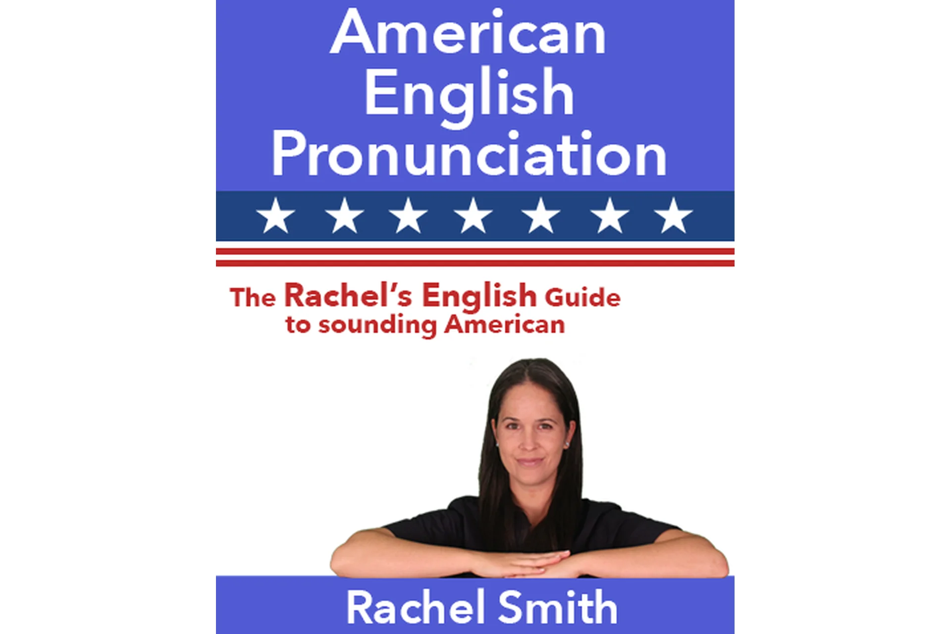 American English Pronunciation | Английский от Рэйчел (Rachel Smith), фото 1 из 1.