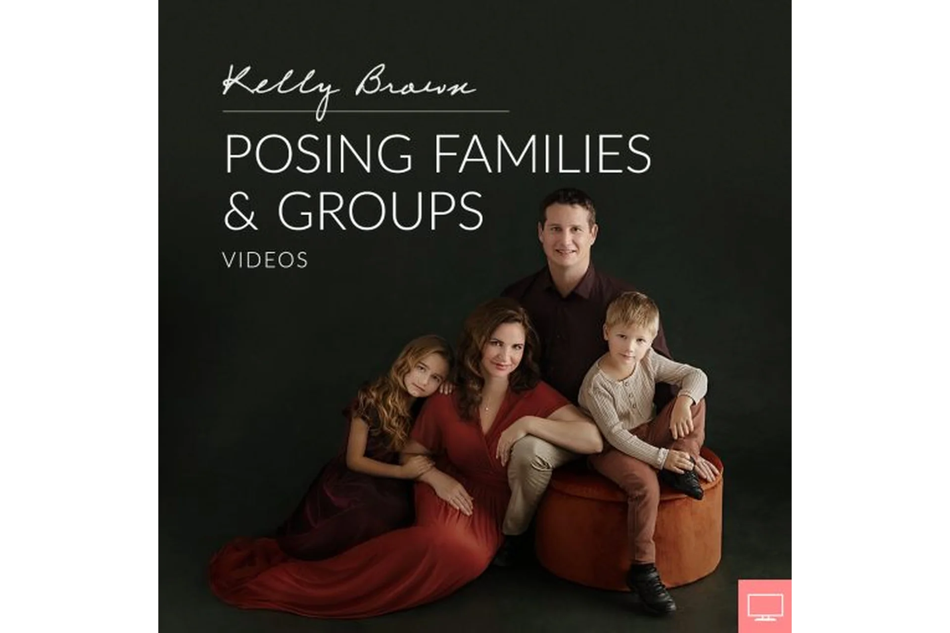 Групповое и семейное позирование. Posing Families and Groups (Kelly Brown), фото 1 из 1.