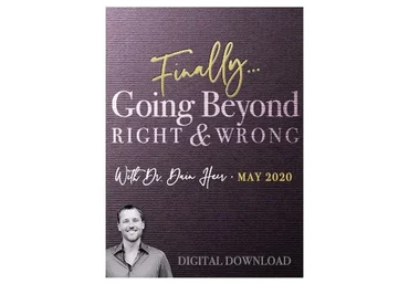 [Access Consciousness] Выход за рамки правильного и неправильного, май 2020 (Dr. Dain Heer)