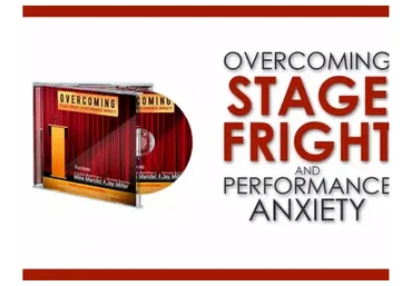 Overcoming Stage Fright and Perfomance Anxiety (Mike Mandel, Jay Miller)