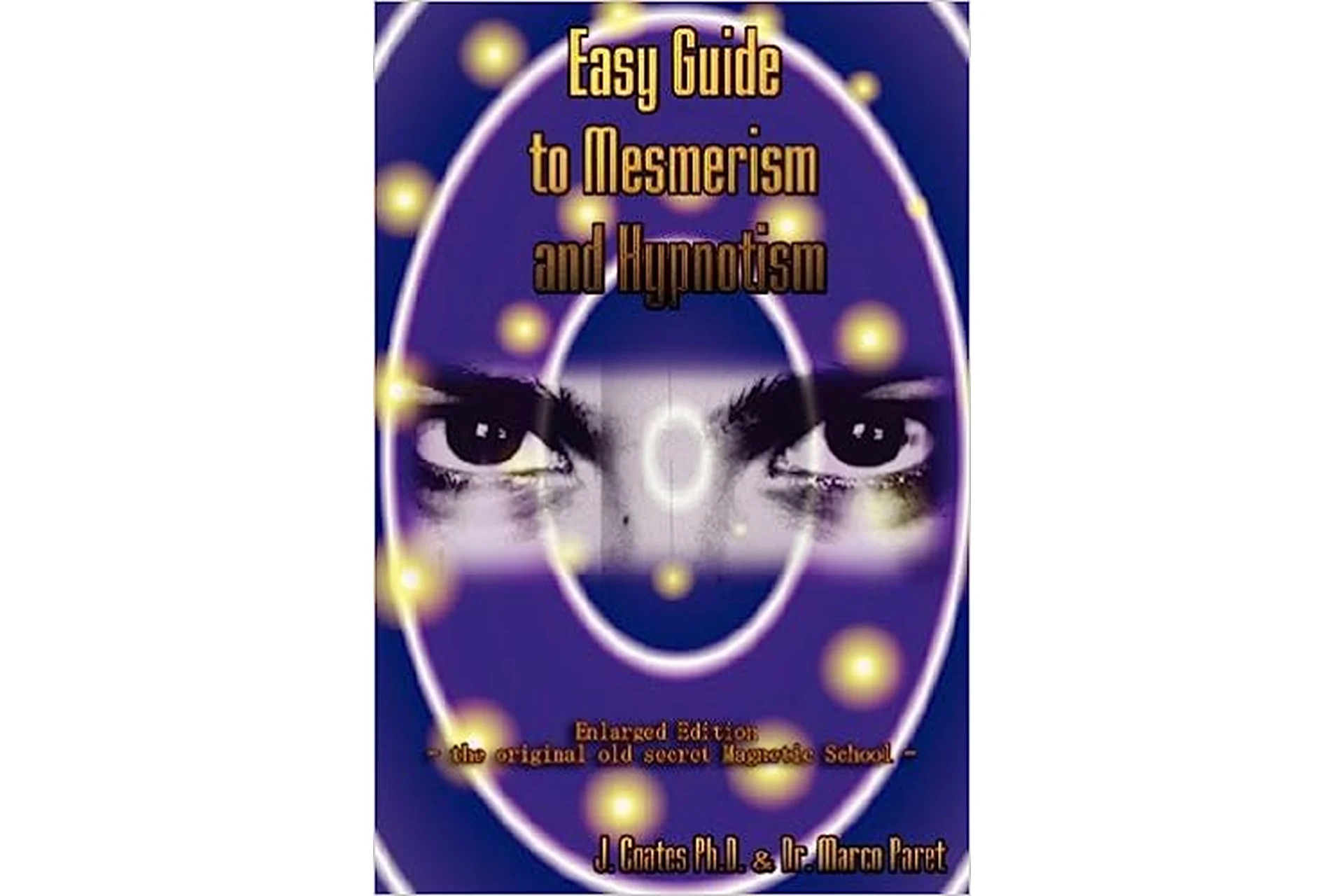 Easy Guide to Mesmerism and Hypnotism (Marco Paret,  James Coates), фото 1 из 1.