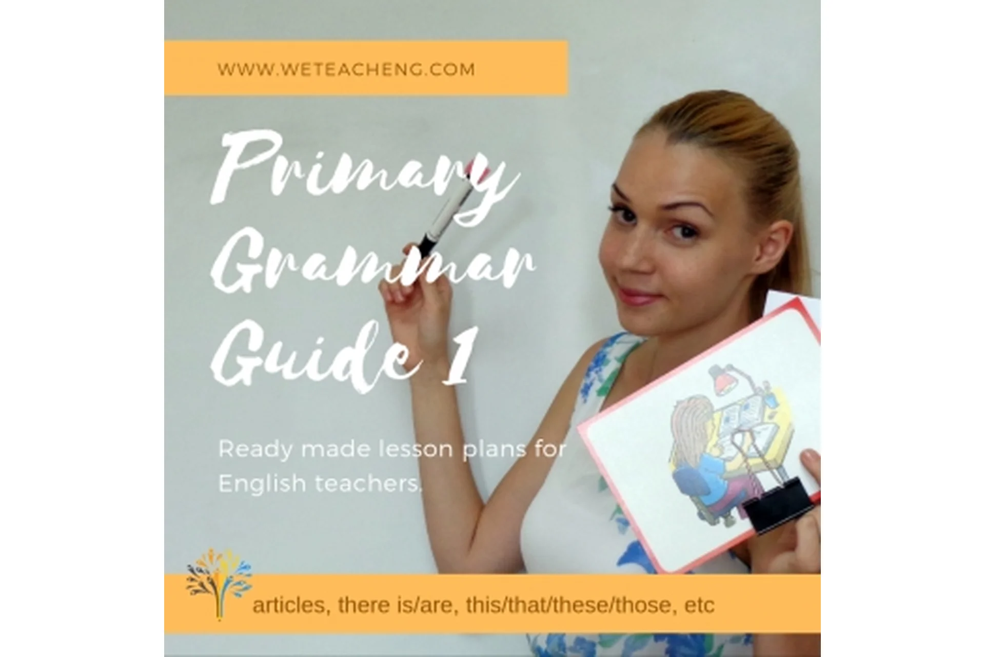 [We Teach English] Primary Grammar  Guide for Teacher's. Part 1  (Тая Украинчук), фото 1 из 1.