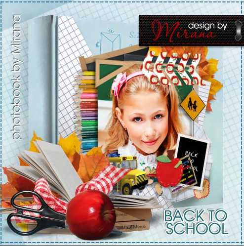 [PSD] Школьная фотокнига. Сегодня праздник твой (Mirana)