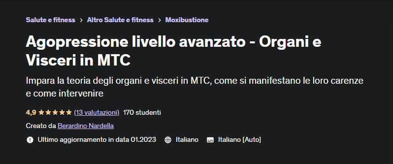 [Udemy] Акупрессура продвинутого уровня - внутренние органы в ТКМ (Berardino Nardella, Бернардино Нарделла)