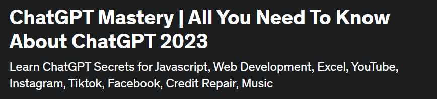 [Udemy] Мастерство ChatGPT. Все, что вам нужно знать о ChatGPT 2023 (Bernard Martin)