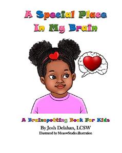 Особенное место у меня в голове: книга про брейнспоттингу для детей (Джош Дилахан)