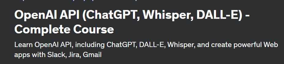 [Udemy] OpenAI API (ChatGPT, Whisper, DALL-E) — полный курс (Andrii Piatakha)