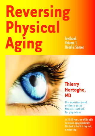 Обращение вспять физического старения. Часть 2 из 12 (Тьерри Эртог)