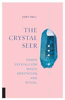 Хрустальный провидец: кристаллы силы для магии, медитации и ритуалов (Джуди Холл)