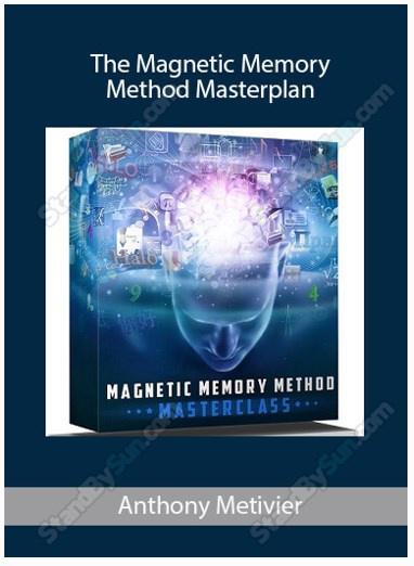 Мастер-план метода «магнитной памяти». Приготовьтесь к шоку! Часть 1 из 2 (Энтони Метивье)