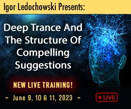 Глубокий транс и структура убедительных внушений. Июнь 2023, день 3, часть 1 из 2 (Игорь Ледоховский)