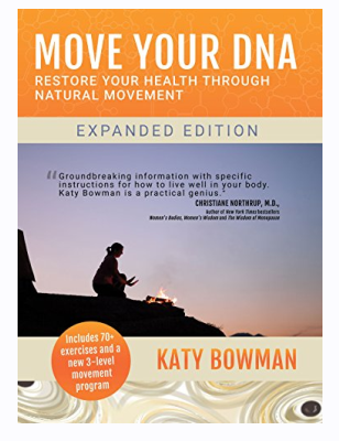 Шевели своей ДНК! Как восстановить здоровье с помощью естественного движения. Часть 1 из 3 (Кэти Боумен)