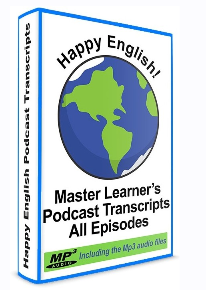 [HappyEnglish]  English Michael's Podcast 1-575 MP3 & Lessons Transcription
