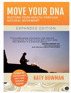 Шевели своей ДНК! Как восстановить здоровье с помощью естественного движения. Часть 2 из 3 (Кэти Боумен)