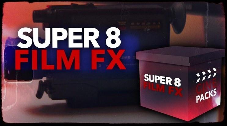 Эффекты для видео - Super 8 Film FX, 2023 (CinePacks)