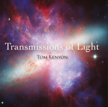 Transmissions of Light. Передачи света (Tom Kenyon)
