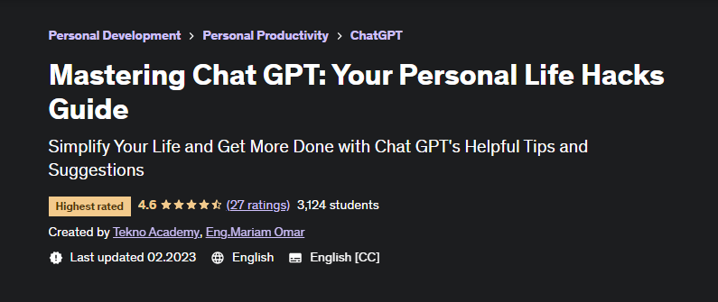 [Udemy] Освоение Chat GPT: гайд по твоим личным жизненным лайфхакам (Tekno Academy, Mariam Omar)