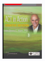 Терапия принятия и ответственности. Когнитивное разделение (Стивен Хейс)