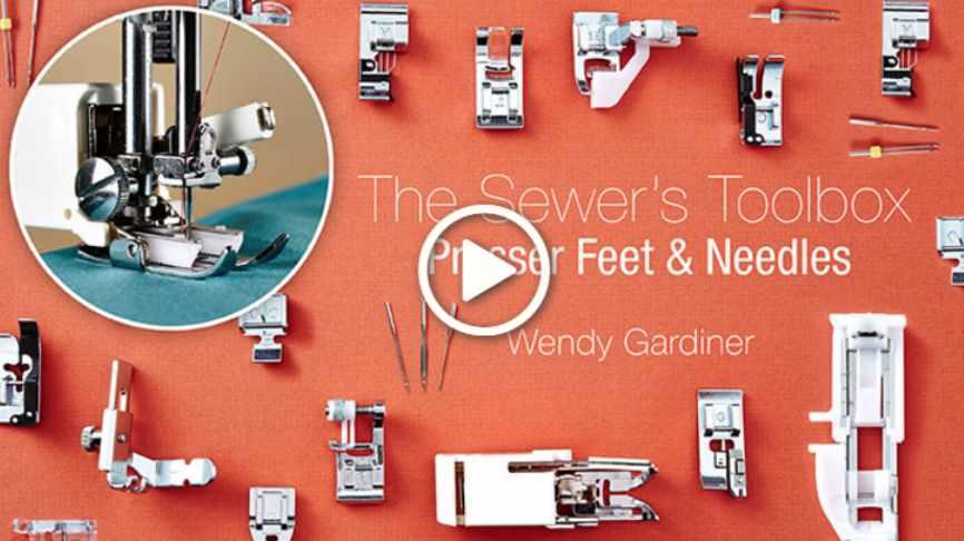 The Sewer's Toolbox: Presser Feet & Needles. Лапки и иглы к швейным машинам (Wendy Gardiner)