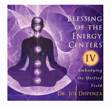 Медитация: благословляем энергетические центры IV: Воплощение Единого поля (Джо Диспенза)