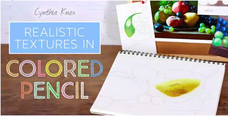 [Craftsy] Рисуем реалистичные текстуры цветными карандашами (Cynthia Knox)