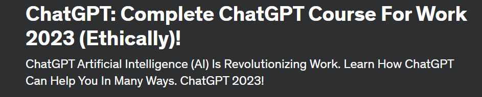 [Udemy] ChatGPT: Полный курс ChatGPT для работы 2023. Этично (Стив Баллингер, MBA)