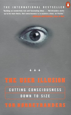 Иллюзия пользователя: Урезание сознания в размерах (Тор Норретрандерс)