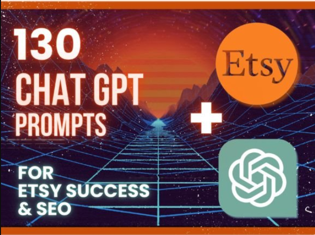 [Creativefabrica] 130 ChatGPT Prompts for Etsy Success