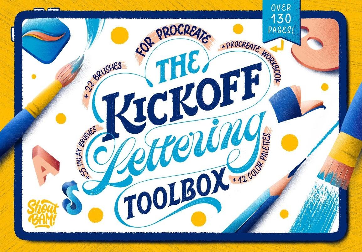 Кисти для создания надписей: леттеринг, каллиграфия + рабочие листы / The KickOff Lettering Toolbox Procreate (Shoutbam)