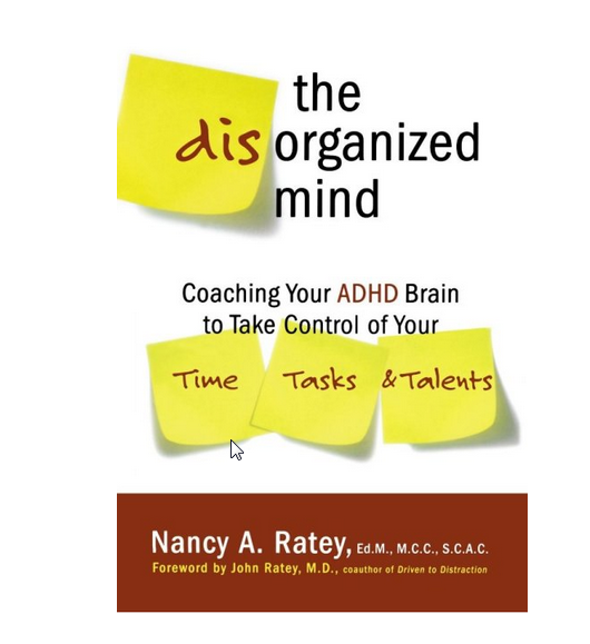 Неорганизованный разум: тренируйте свой мозг, чтобы не дать СДВГ контролировать ваши время, работу и таланты,  часть 3 из 3 (Нэнси Рати), фото 1 из 1.