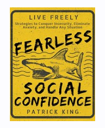 Социальная уверенность. Как жить и говорить свободно (Патрик Кинг)
