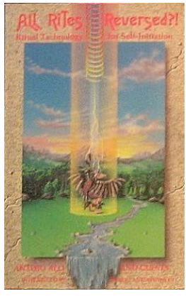 Все обряды наоборот: Ритуальная технология для самоинициации (Антеро Алли)