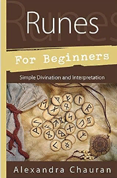 Руны для начинающих: простое гадание и толкование, для начинающих (Александра Чауран)