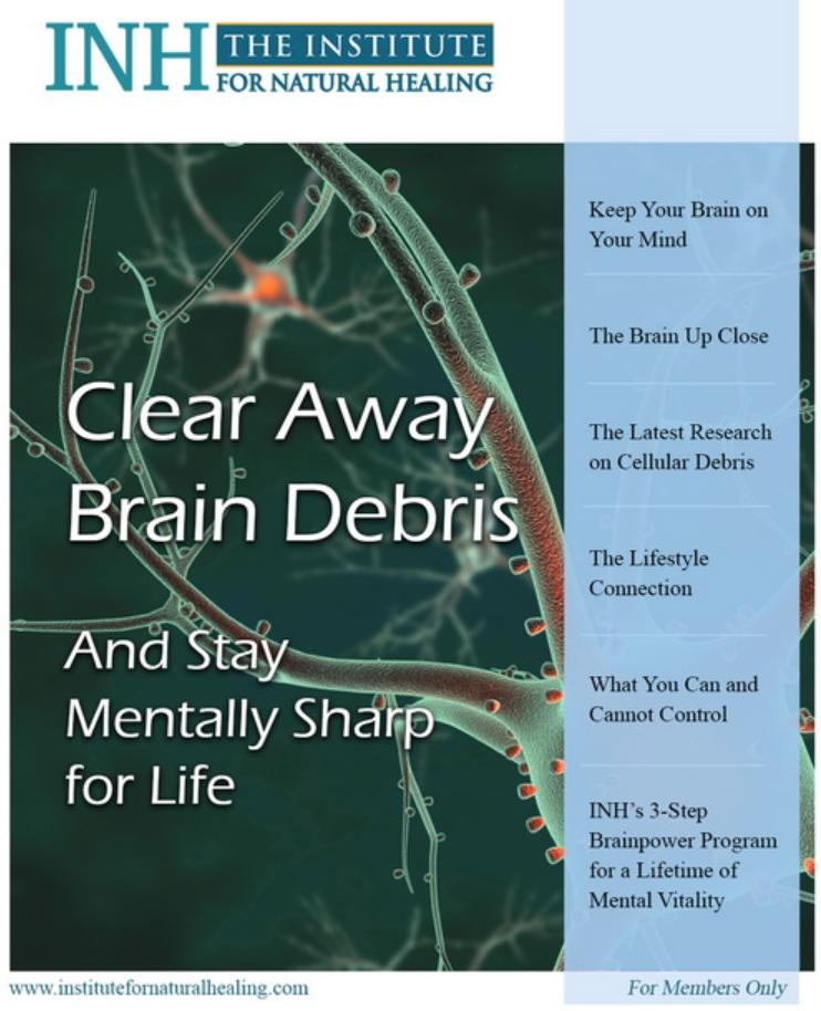 [The Institute for Natural Healing] Цикл Здоровье #8. Очистите мозг от «мусора», чтобы сохранить остроту ума на всю жизнь