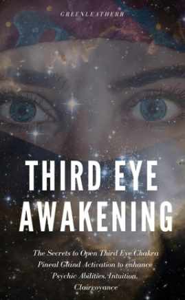 Пробуждение третьего глаза (Грин Лезер)