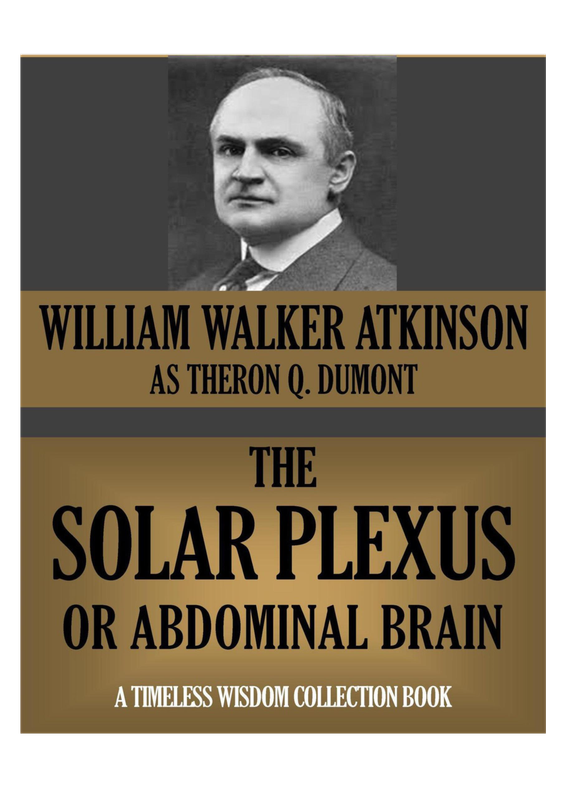 Солнечное сплетение или Абдоминальный мозг (Терон Дюмон, Уильям Уолкер Аткинсон)